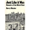 Bookdealers:Just Like it Was: Memoirs of the Mittel East (Signed by Author) | Harry Blacker