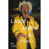 Bookdealers:Lance James and Friends (Signed by Steve Hofmeyer) | Bill Jones