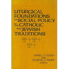 Bookdealers:Liturgical Foundations of Social Policy in the Catholic & Jewish Traditions |  Daniel F Polish and Eugene J. Fisher