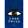 Bookdealers:Look Twice: An Entertainment | John Fuller