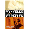 Bookdealers:Mynvelde in die Werkplek: Etiese Kwessies in die Besigheidswereld | James M. Pearson & Kelly Hahn