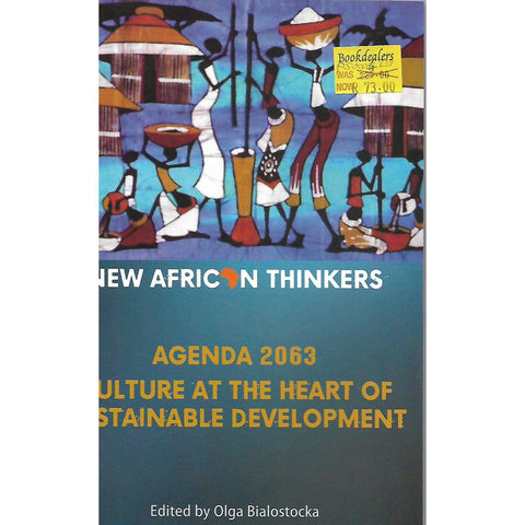 New African Thinkers: Agenda 2063 - Culture at the Heart of Sustainable Development | Olga Bialostocka (Ed)