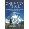 Bookdealers:One Man's Climb: A Journey of Trauma, Tragedy and Triumph on K2 (Inscribedby Author) | Adrian Hayes