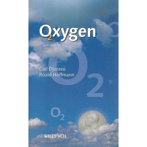Oxygen | Carl Djerassi and Roald Hoffmann