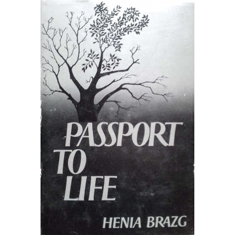 Passport to Life (With Author's Inscription) | Henia Brazg