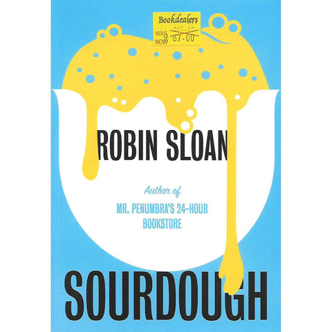 Sourdough | Robin Sloan