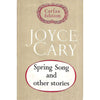 Bookdealers:Spring Song and Other Stories | Joyce Cary