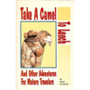 Bookdealers:Take a Camel to Lunch, and Other Adventures for Mature Travelers (Inscribed by Author) | Nancy O'Connell