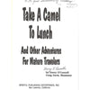 Bookdealers:Take a Camel to Lunch, and Other Adventures for Mature Travelers (Inscribed by Author) | Nancy O'Connell