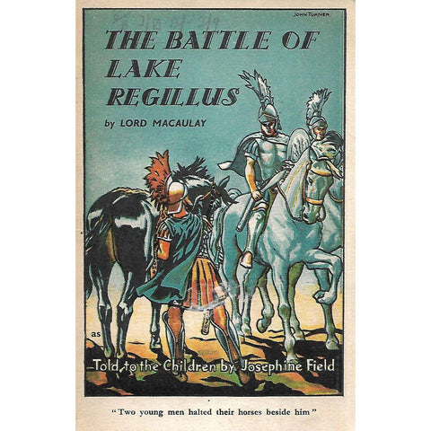 The Battle of Lake Regillus (Told to the Children by Josephine Field) | Lord Macaulay