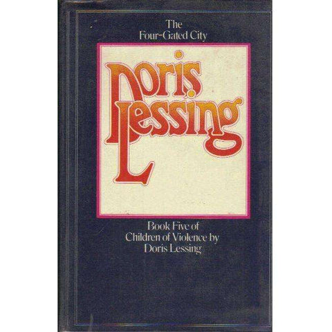 The Four-Gated City: (First Editiion 1969, Double Sided Dustwrapper) Book 5 of Children of Violence | Doris Lessing