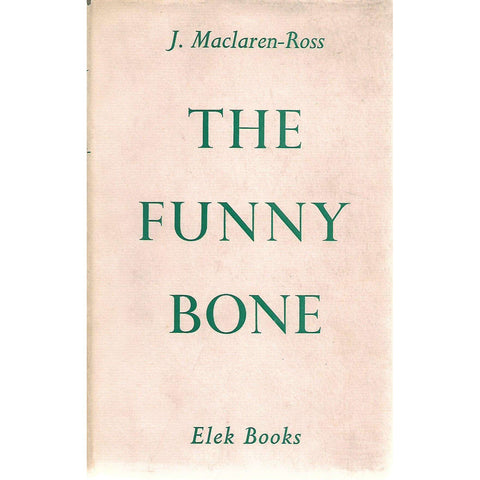 The Funny Bone | J. Maclaren-Ross