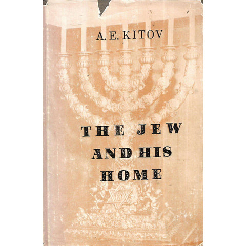 The Jew and His Home | A. E. Kitov