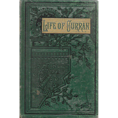 The Life of the Right Honorable John Philpot Curran | William Henry Curran