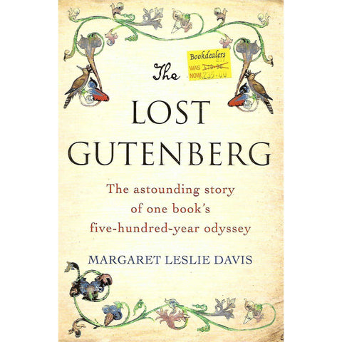 The Lost Gutenberg: The Astounding Story of One Book's Five-Hundred-Year Odyssey | Margaret Leslie Davis