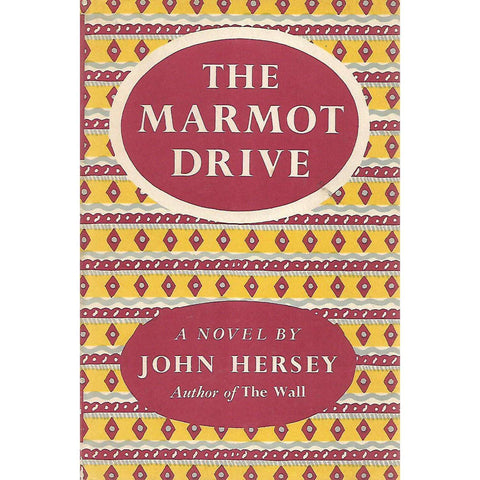 The Marmot Drive | John Hersey