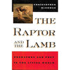 Bookdealers:The Raptor and the Lamb: Predators and Prey in the Living World | Christopher McGowan