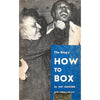 Bookdealers:The Ring's How To Box | Nat Fleischer