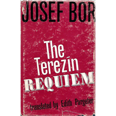 The Terezin Requiem (Translated by Edith Pargeter) | Josef Bor