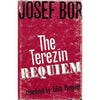 Bookdealers:The Terezin Requiem (Translated by Edith Pargeter) | Josef Bor