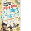 Bookdealers:The Unlikely Genius of Dr Cuthbert Kambazuma (Inscribed by Author)