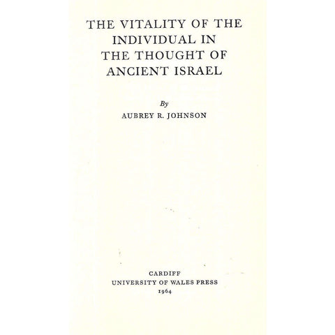 The Vitality of the Individual in the Thought of Ancient Israel | Aubrey R. Johnson