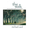 Bookdealers:The Walk: The Life-Changing Journey of Two Friends | Michael Card