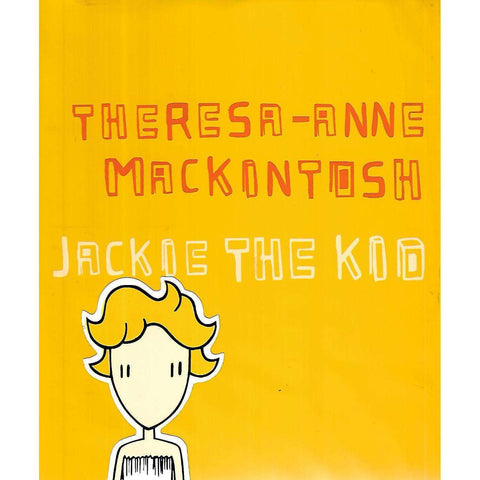 Theresa-Anne Mackintosh: Jackie the Kid