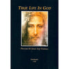 Bookdealers:True Life in God: Prayers of Jesus and Vassula