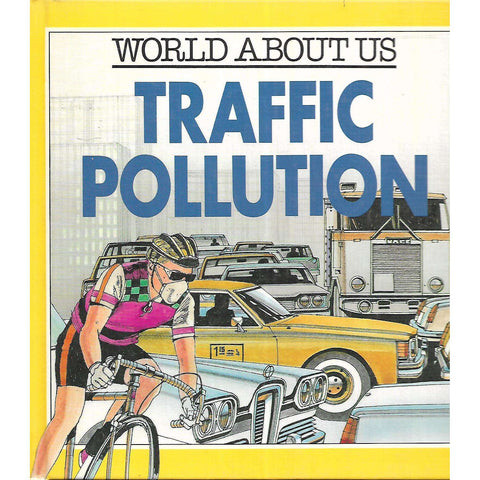 World About Us: Traffic Pollution | M. Bright